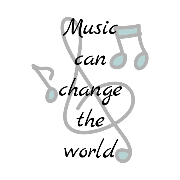 Music can change the world T-shirt by EndlessAP