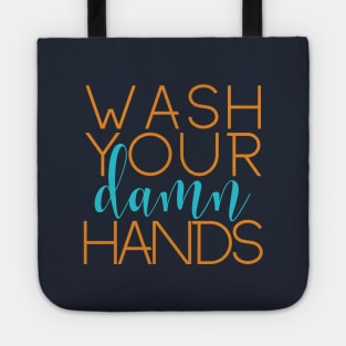 Wash Your Damn Hands Tote