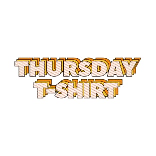 Thursday T-Shirt T-Shirt