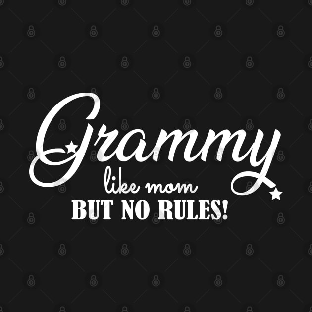 Grammy like mom but no rules by KC Happy Shop