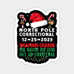 North Pole Correctional Weapons Charge His Guns Out On Christmas Magnet