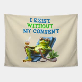 I exist without my consent Tapestry