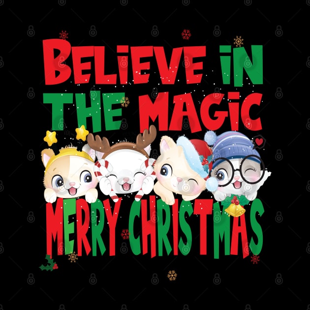 Cute Cats Kittens - Believe in the Magic Merry Christmas - Cat Lovers Xmas Secret Santa by Envision Styles