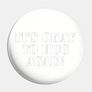 Rediscovering the Comfort of Hugs Pin