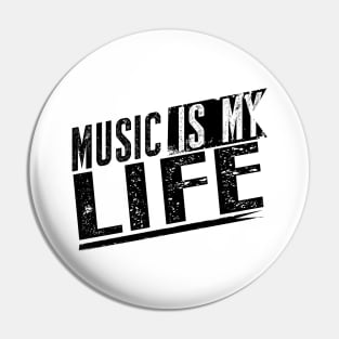 Music is my life Pin