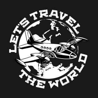 Lets travel the world T-Shirt
