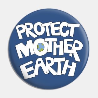 Protect Mother Earth Illustrated Text Badge Climate Ambassadors Pin