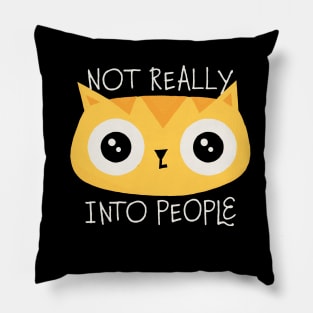 Not Really Into People Cat Pillow