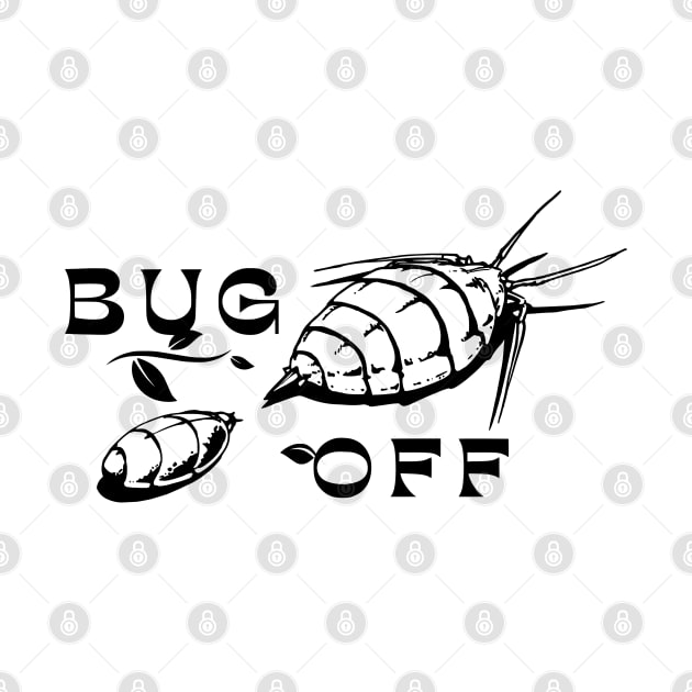 Bug Off Design by CreatorJ