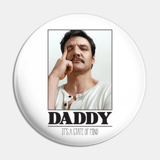 DADDY - IT'S A STATE OF MIND Pin