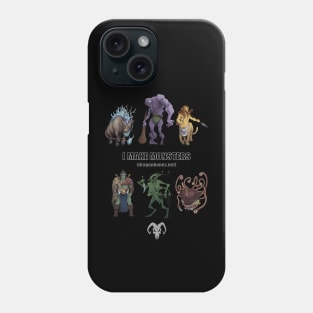 I Make Monsters Phone Case