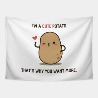 You want more Potato Tapestry