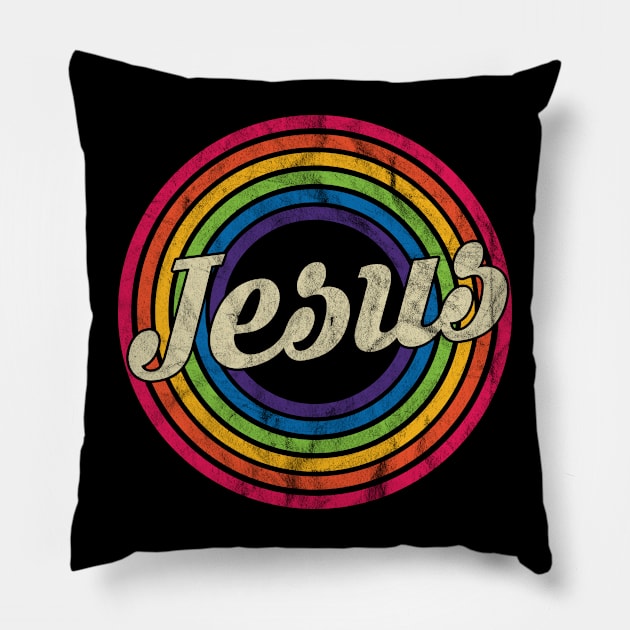 Jesus - Retro Rainbow Faded-Style Pillow by MaydenArt