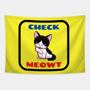 Check Meowt Cute Cat Saying For Kids Tapestry