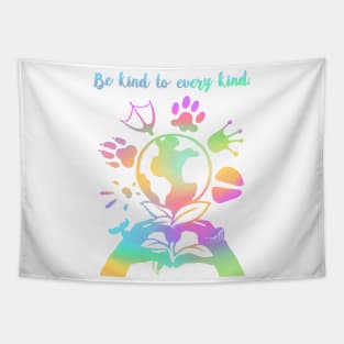 Be kind to every kind- rainbow Tapestry