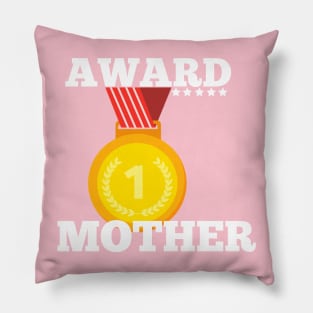 Award Trophy Best Mother mom i love my mother gift Pillow