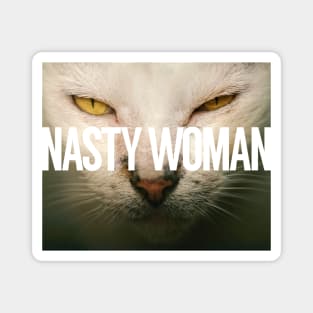 Proud Nasty Woman Magnet