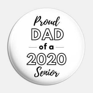 Proud Dad of a 2020 Senior Pin