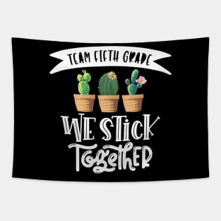 Cactus We Stick Together 5th Grade Teacher Back To School Tapestry