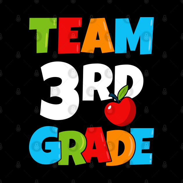 Team 3rd Grade Student Teacher Cute Third Back to School T-Shirt by Acroxth