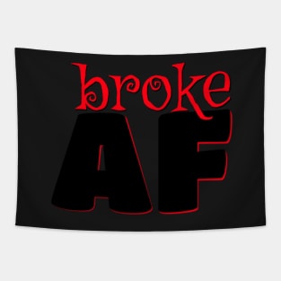 broke AF Tapestry