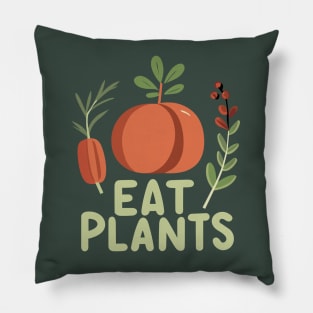 Eat Plants vegan movement Pillow