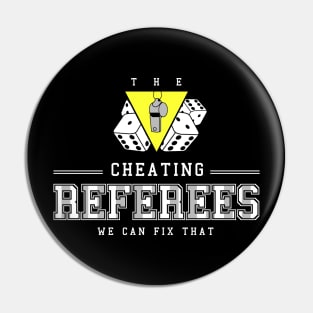 Cheating Referees Pin