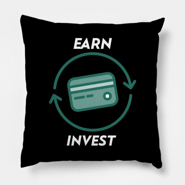 Earn And Invest Money Pillow by OldCamp