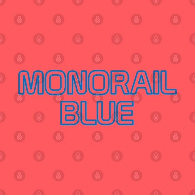 Monorail Blue by Tomorrowland Arcade