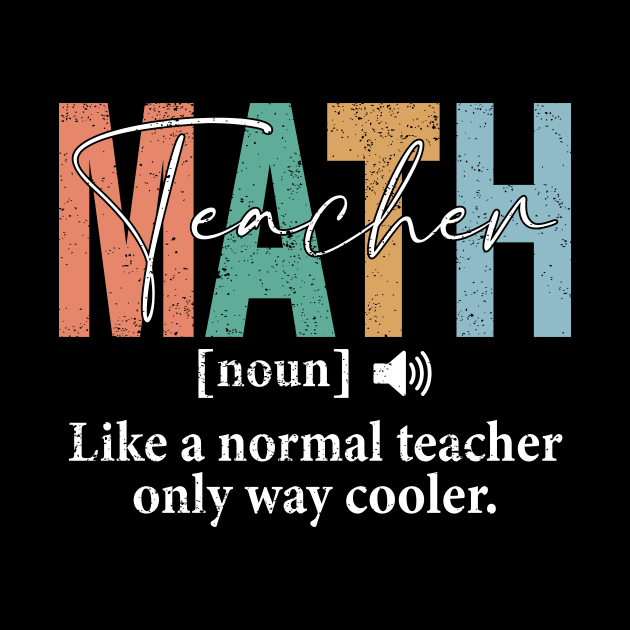 Funny Math Teacher Definition by Crazyshirtgifts