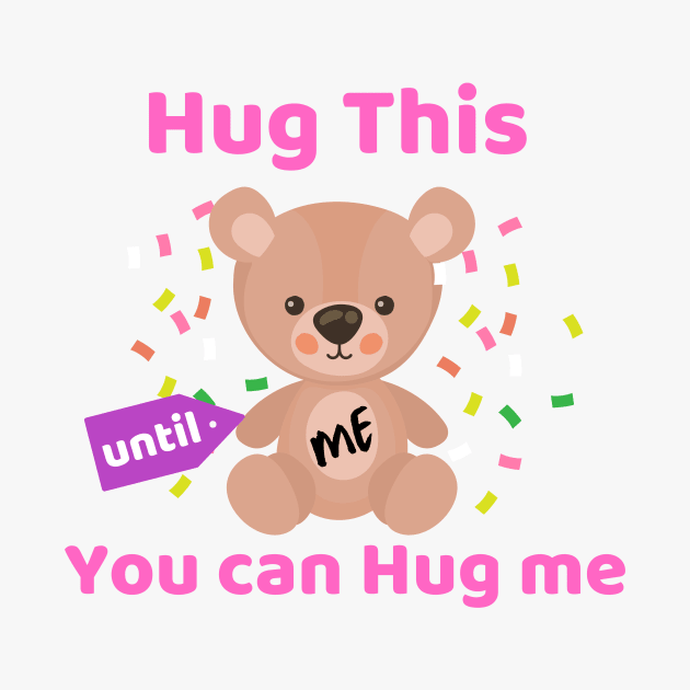 Hug this Until You can Hug Me Teddy Bear Surprise Valentines GIft by Bubbly Tea