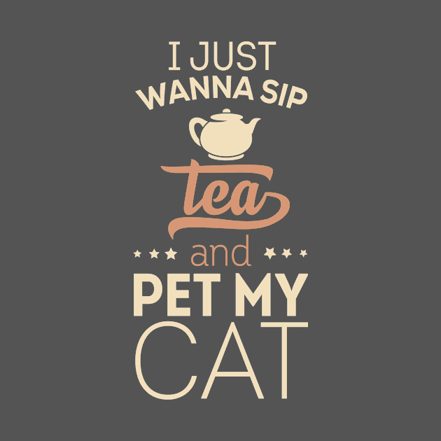 I Just Wanna Sip Tea And Pet My Cat... by veerkun