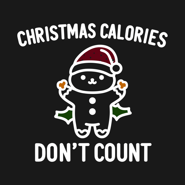 Christmas Calories Don't Count by Francois Ringuette