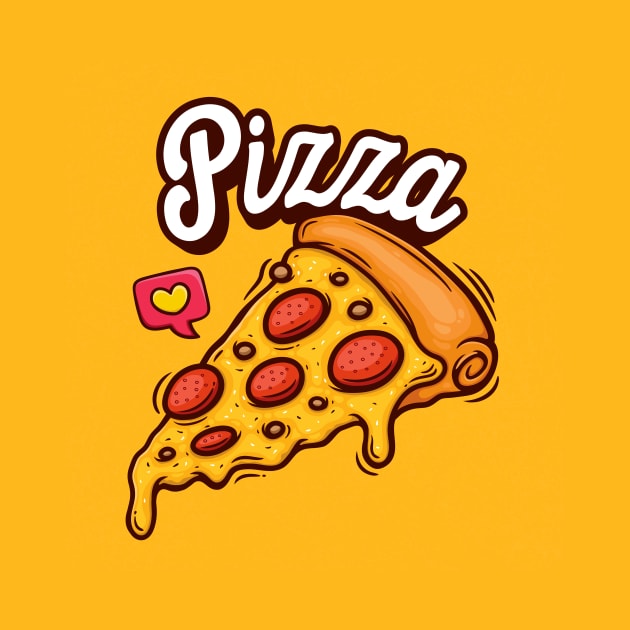 I Love Pizza by Artizto