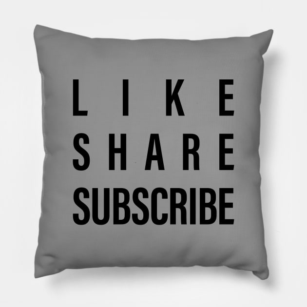 Like, Share, Subscribe Pillow by ascates