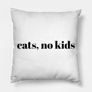 Cats, no kids savage no children cat lover child free Pillow