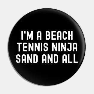 Beach Tennis , Sand and All Pin