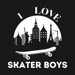 I Love Skater Boys T-Shirt