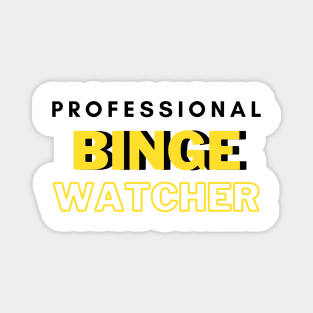 Professional Binge Watcher Magnet