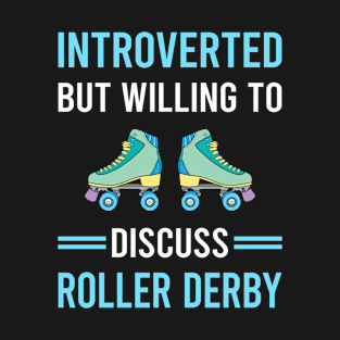 Introverted Roller Derby Skating Skate Skater T-Shirt