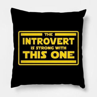 The Introvert is Strong Pillow