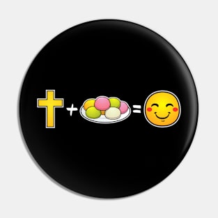 Christ plus Mochi equals happiness Christian Pin