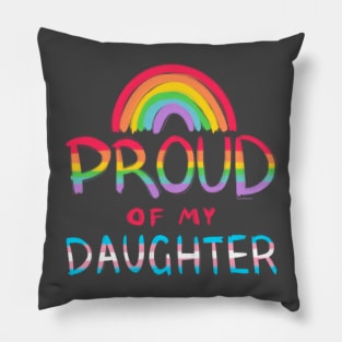 Proud of My Daughter Trans Flag Pillow