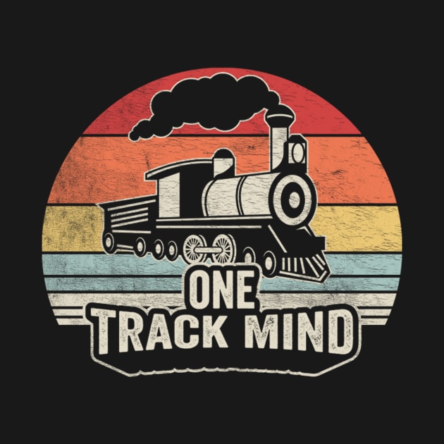 One Track Mind Funny Train Railroad Railway Train Engineer Train Fan Gift by SomeRays