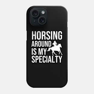 Horseback Riding Quote Phone Case