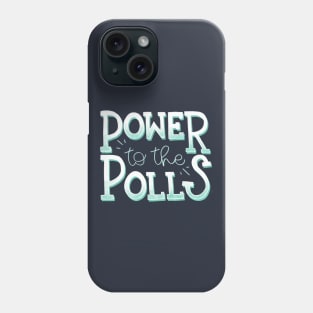 Power to the Polls Phone Case