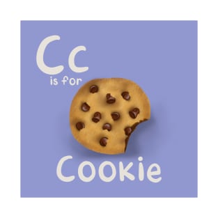 C is for Cookie T-Shirt