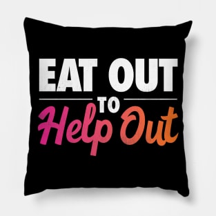 Eat Out to Help Out Pillow