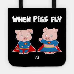 When Pigs Fly #1 Tote