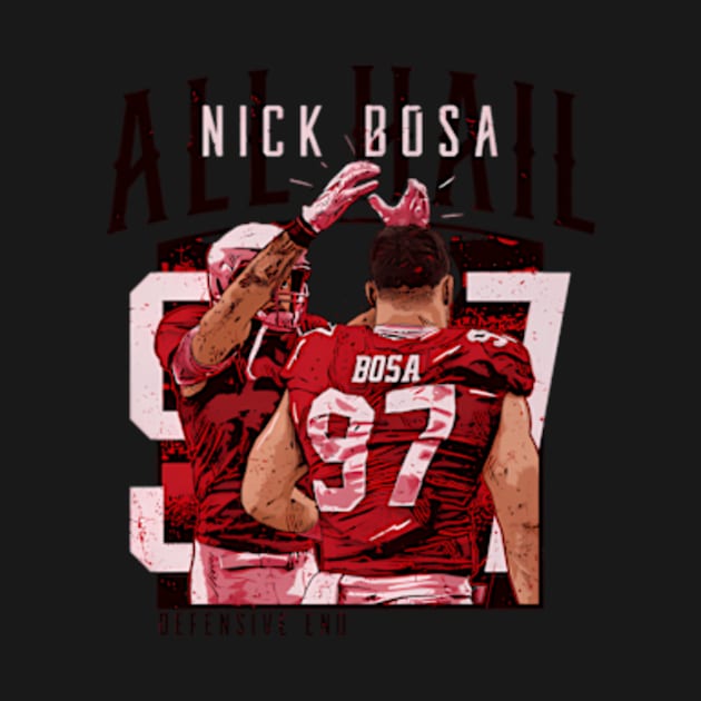 Nick Bosa San Francisco All Hail by caravalo